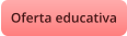 Oferta educativa