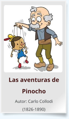 Las aventuras de Pinocho Autor: Carlo Collodi (1826-1890)