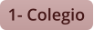 1- Colegio